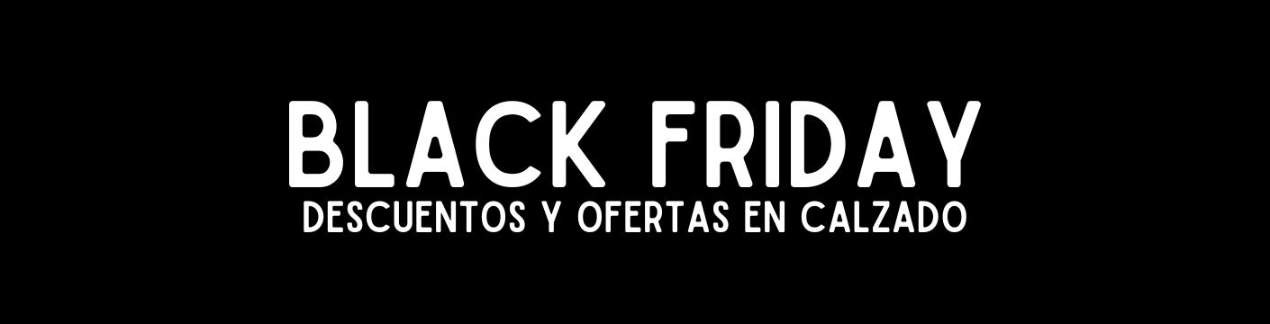Black Friday - La Casa de las Zapatillas